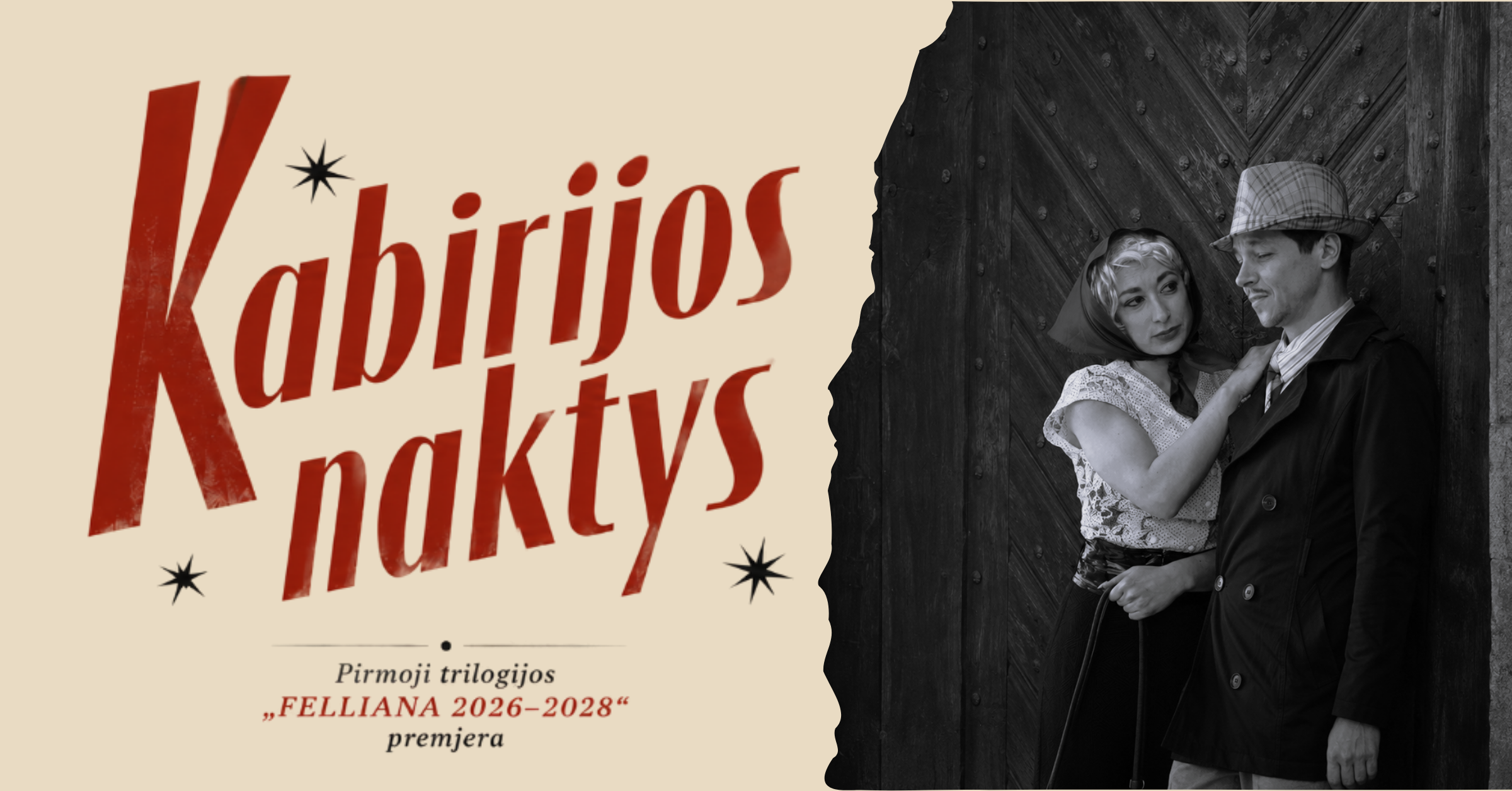 Premjera ''Kabirijos naktys''!, event in Vilnius