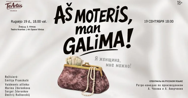 AŠ MOTERIS, MAN GALIMA!