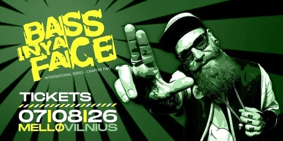 BASS IN YA FACE - Międzynarodowa seria - Rozdział drugi - Wilno/LT, wydarzenie w Wilnie