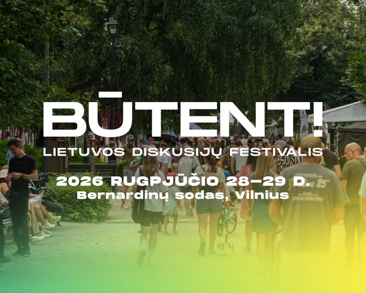 BŪTENT! | Discussion Festival, event in Vilnius