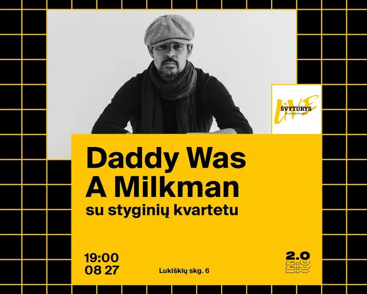 Daddy Was A Milkman with a string quartet, event in Vilnius