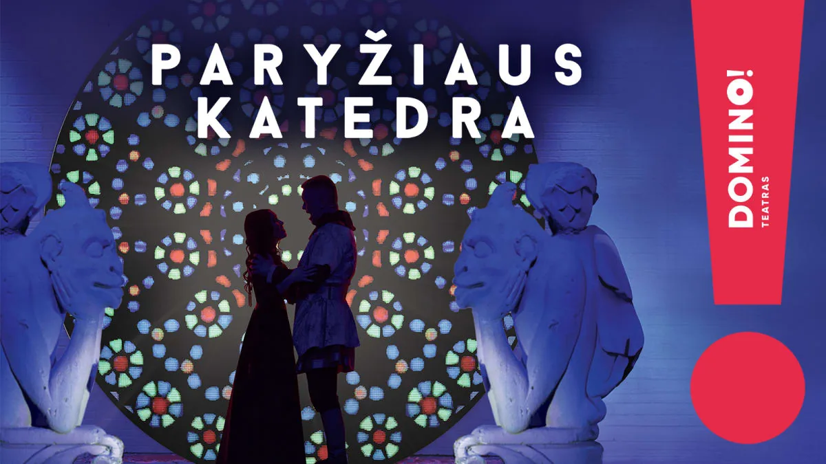 Théâtre DOMINO | comédie musicale NOTRE-DAME DE PARIS | Vilnius, événement à Vilnius