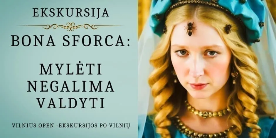 Visite guidée « Bona Sforza : aimer impossible de régner », événement à Vilnius