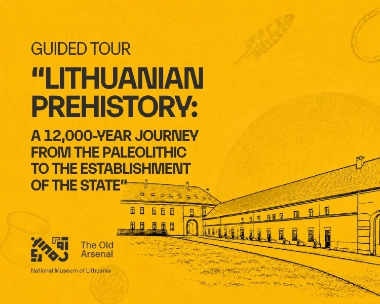 Wycieczka „Prehistoria Litwy: 12 000 lat podróży od paleolitu do powstania państwa”, wydarzenie w Wilnie