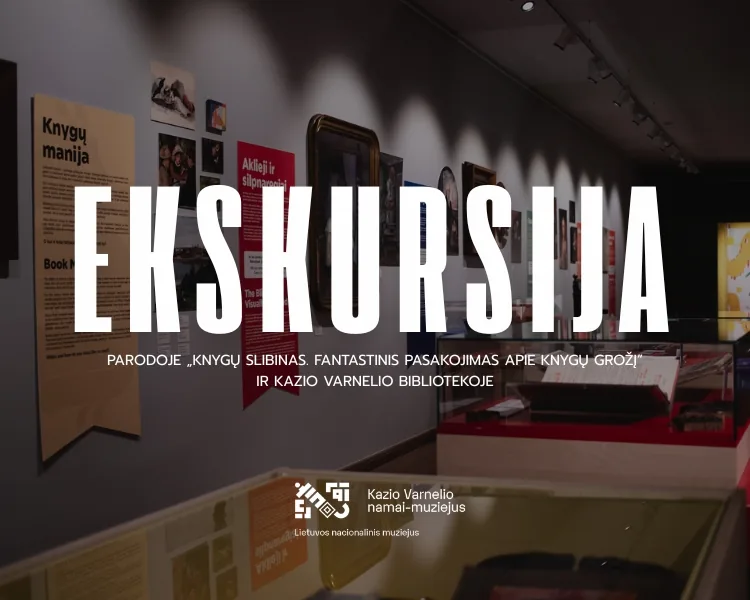 Führung durch die Ausstellung „Der Bücherdrache. Eine fantastische Erzählung über die Schönheit der Bücher“ und die Kazys-Varnelis-Bibliothek, Veranstaltung in Vilnius
