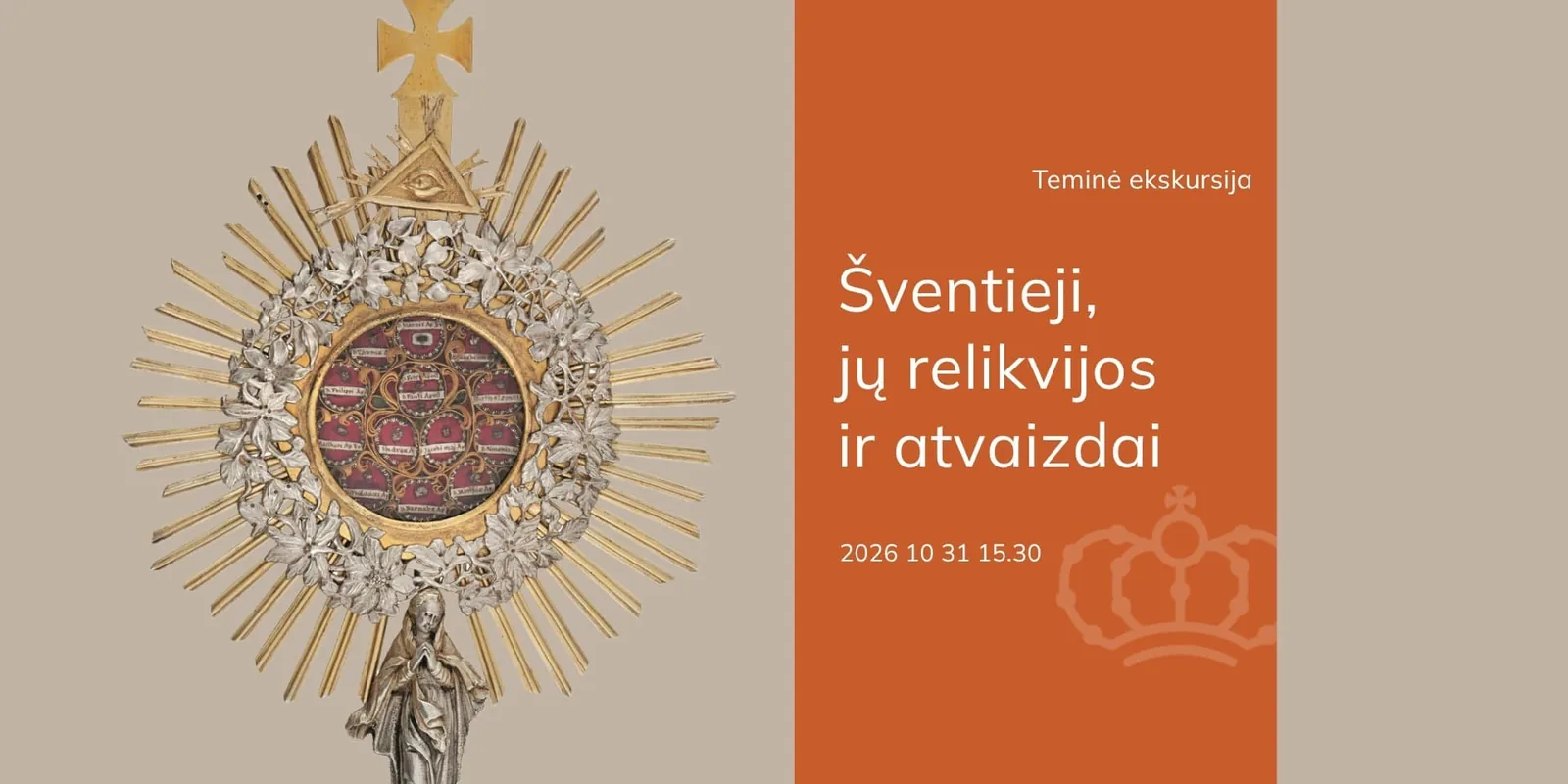 Ekskursija „Šventieji, jų relikvijos ir atvaizdai“
