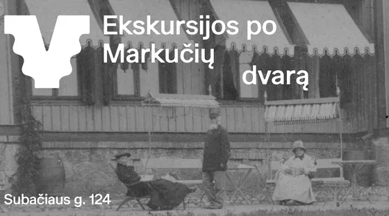 Führungen durch das Markučiai-Herrenhaus, Veranstaltung in Vilnius