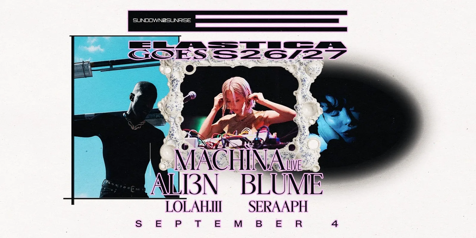ELASTICA à S26/27: MACHÌNA ❚ ALI3N ❚ BLUME ❚ LOLAH.III ❚ SERAAPH, événement à Vilnius