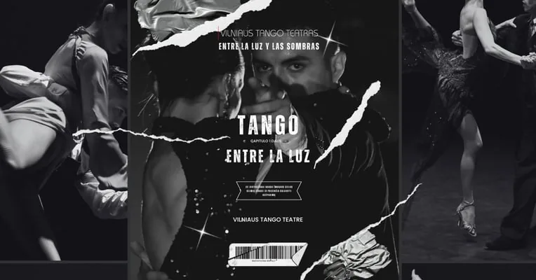 ENTRE LA LUZ I Vilniaus tango teatras