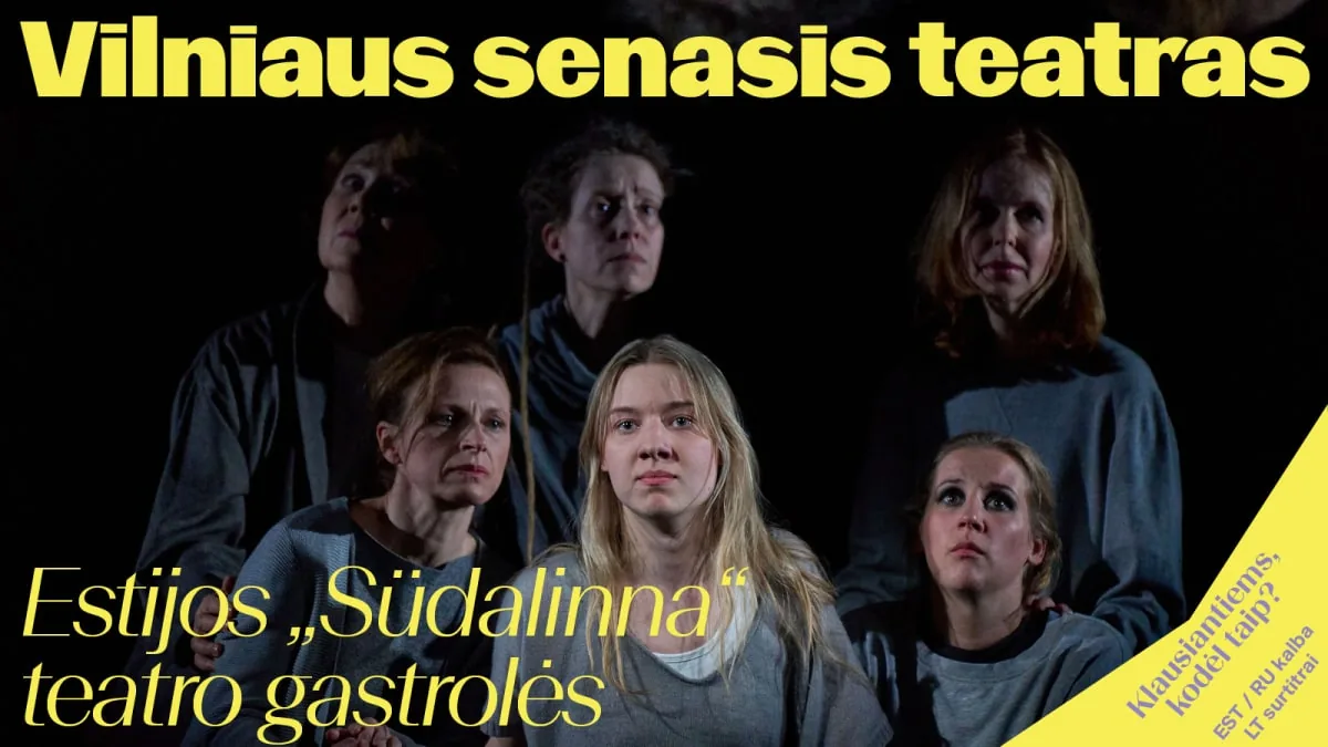 Tournée du théâtre estonien « Südalinna » – Marius Ivaškevičius « L'Aube des dieux », événement à Vilnius