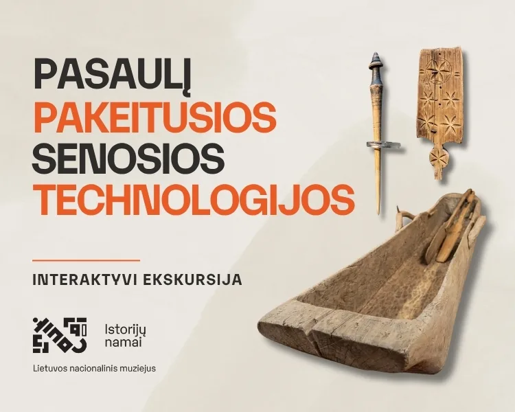 Interaktive Führung: Alte Technologien, die die Welt veränderten, Veranstaltung in Vilnius