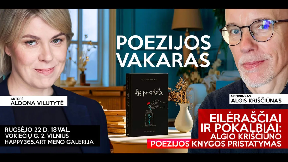 Уютный поэтический вечер «Lyg pirmą kartą» с художником Algis Kriščiūnas и актрисой Aldona Vilutytė, событие в Вильнюсе
