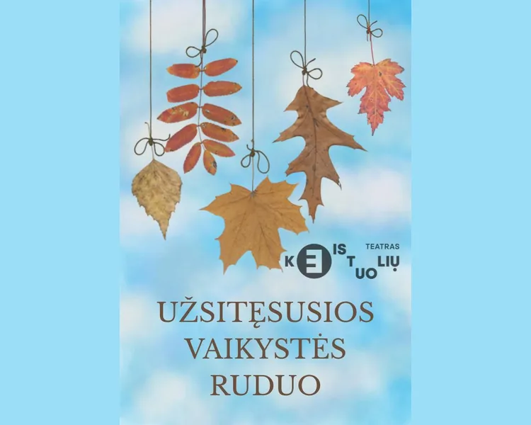 KEISTUOLIAI | Concert «L'automne de l'enfance prolongée», événement à Vilnius