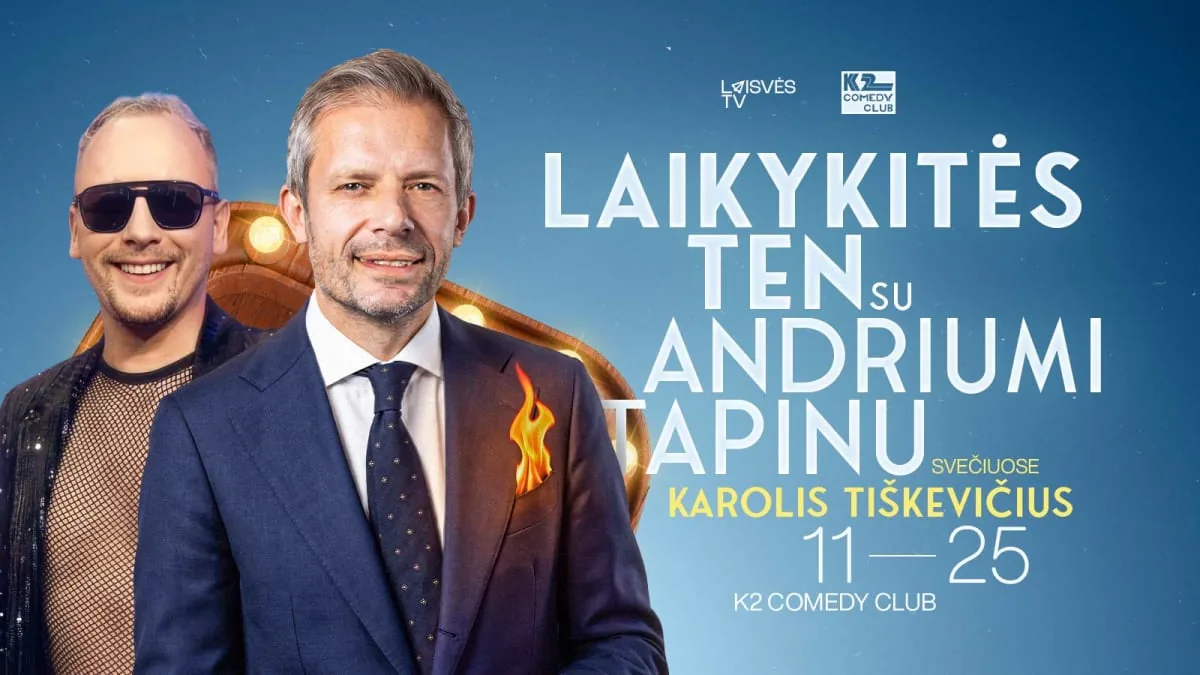 Laikykitės ten su Andriumi Tapinu | Svečiuose Karolis Tiškevičius