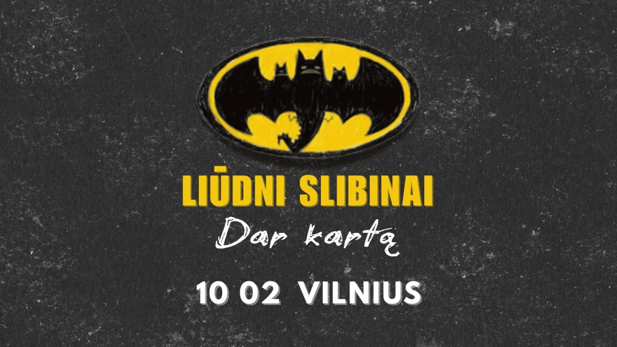 LIŪDNI SLIBINAI « Dar kartą » | Vilnius (supplémentaire), événement à Vilnius