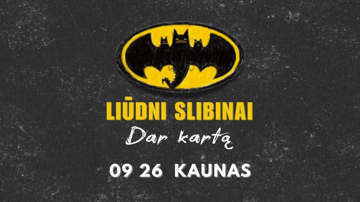 LIŪDNI SLIBINAI « Dar kartą », événement à Vilnius