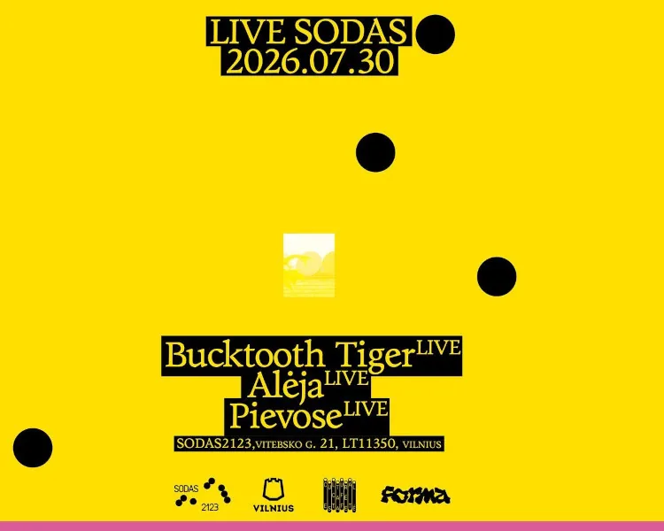 Live Sodas: Bucktooth Tiger, Alėja, Pievose
