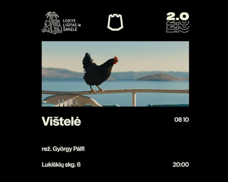 Lokys, liūtas ir šakelė: Vištelė (réalisé par György Pàlfi), événement à Vilnius