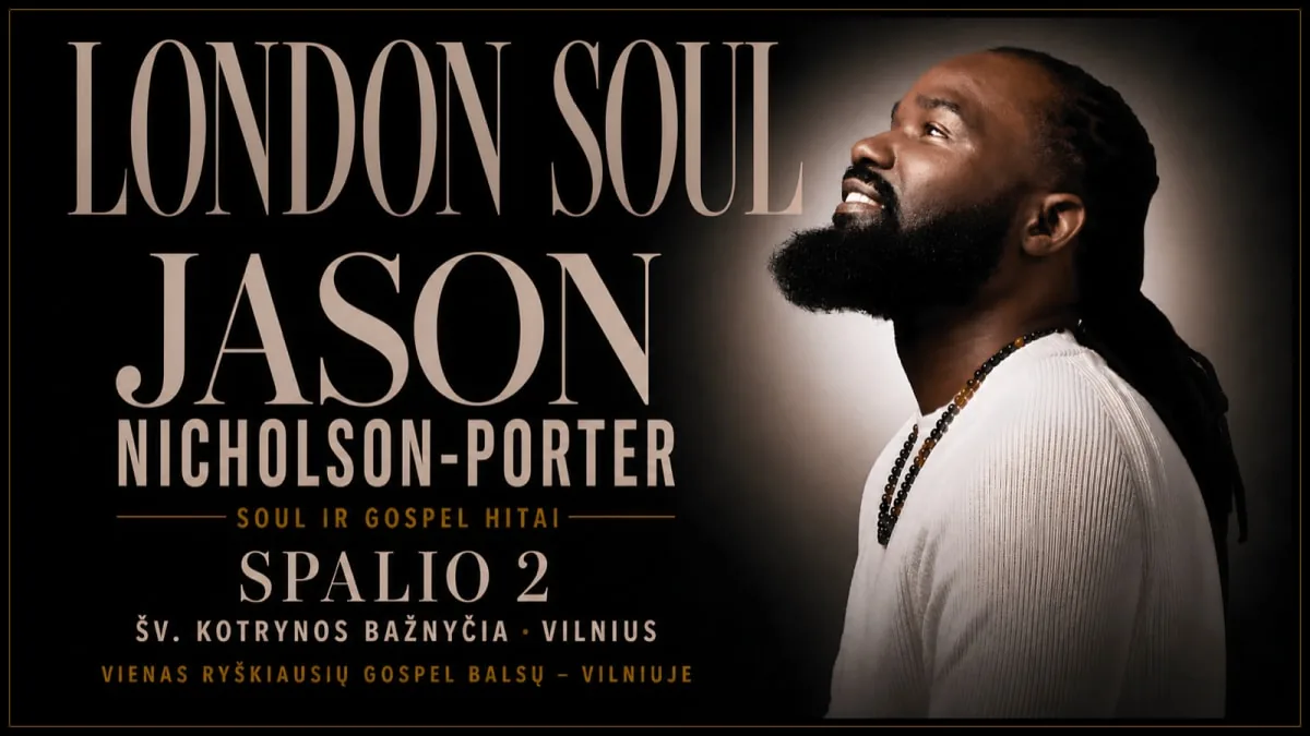 LONDON SOUL | Tubes Soul et Gospel | Jason Nicholson-Porter (Royaume-Uni) et Vytautas Straižys, événement à Vilnius