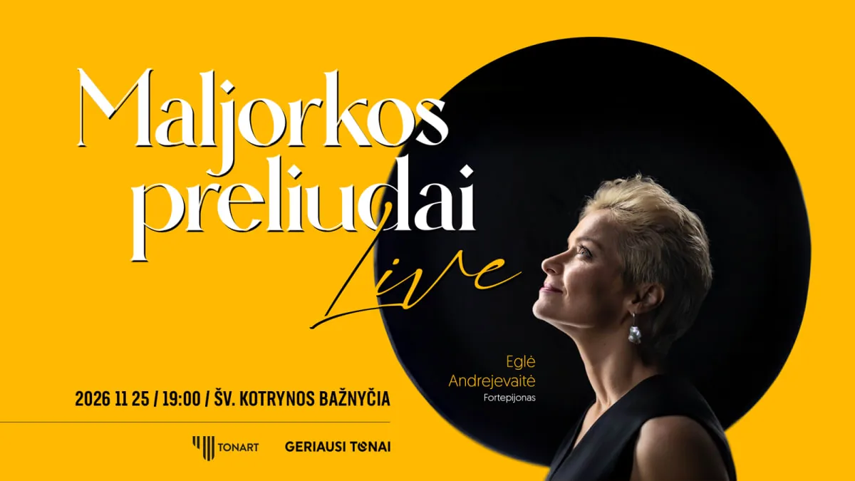 Préludes de Majorque : Live. Eglė Andrejevaitė, événement à Vilnius