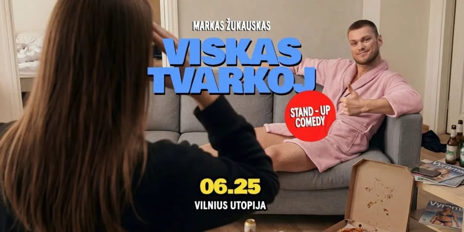 Markas Žukauskas : « Tout va bien » Stand-up Vilnius, événement à Vilnius