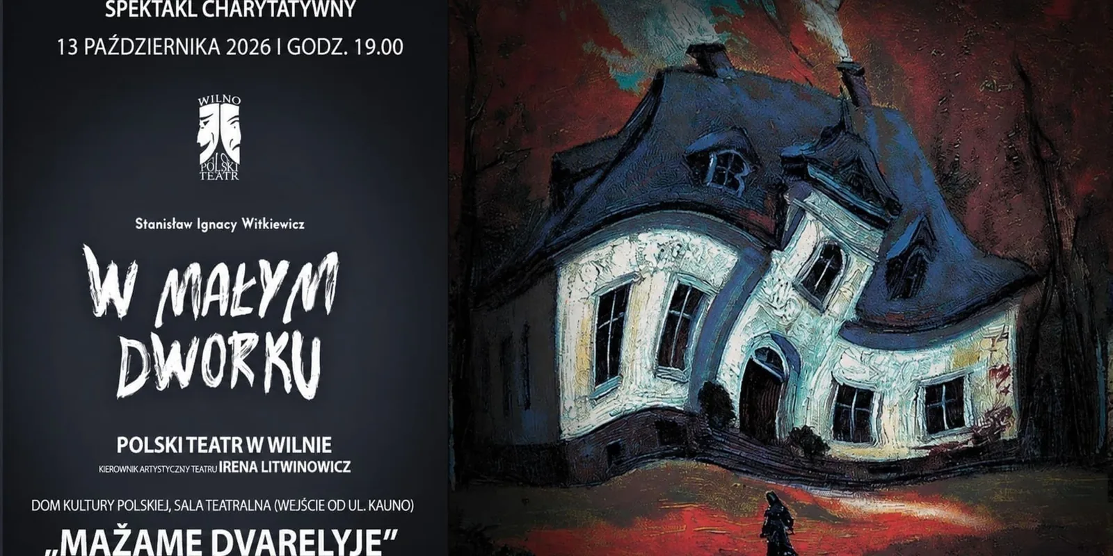 „Mažame dvarelyje", Vilniaus Lenkų Teatras - Labdaros spektaklis