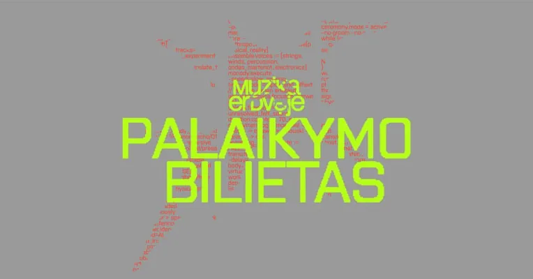 Muzika Erdvėje'26 - PALAIKYMO BILIETAS