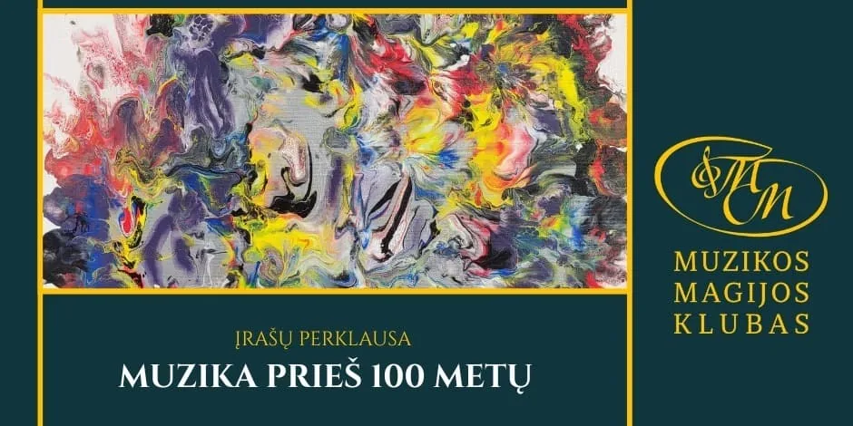 La musique d'il y a 100 ans | séance d'écoute d'enregistrements, événement à Vilnius