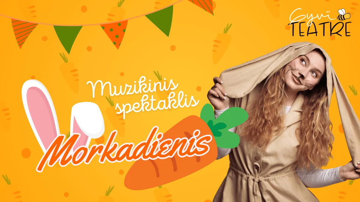 Musical performance for children “Morkadienis” (Carrot Day) | GyviTeatre | Vilnius