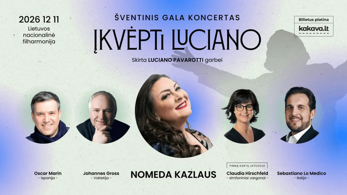 NOMEDA KAZLAUS et invités internationaux. GRAND CONCERT DE GALA en l'honneur de LUCIANO PAVAROTTI, événement à Vilnius