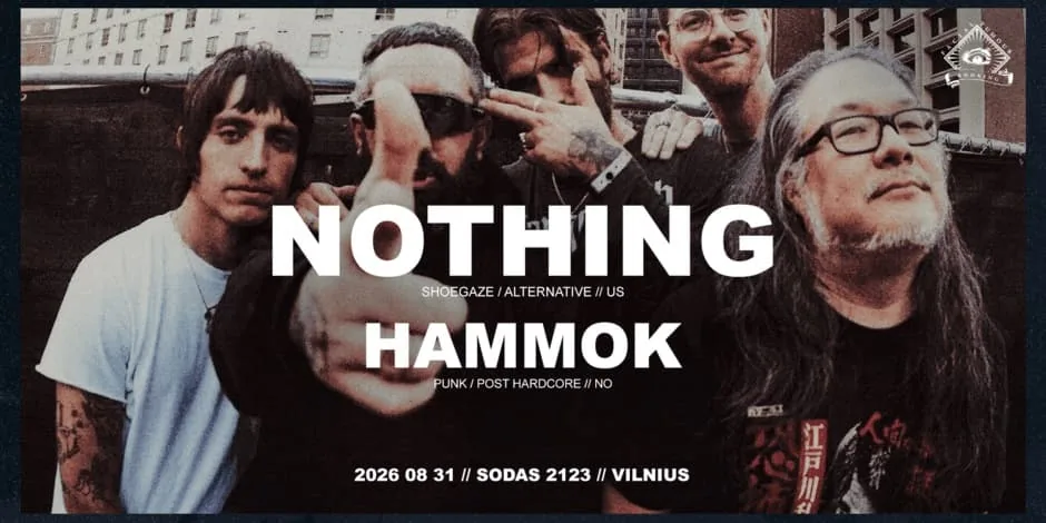 Nothing [US] / Hammok [NO] // Sodas2123 // 31 août, événement à Vilnius
