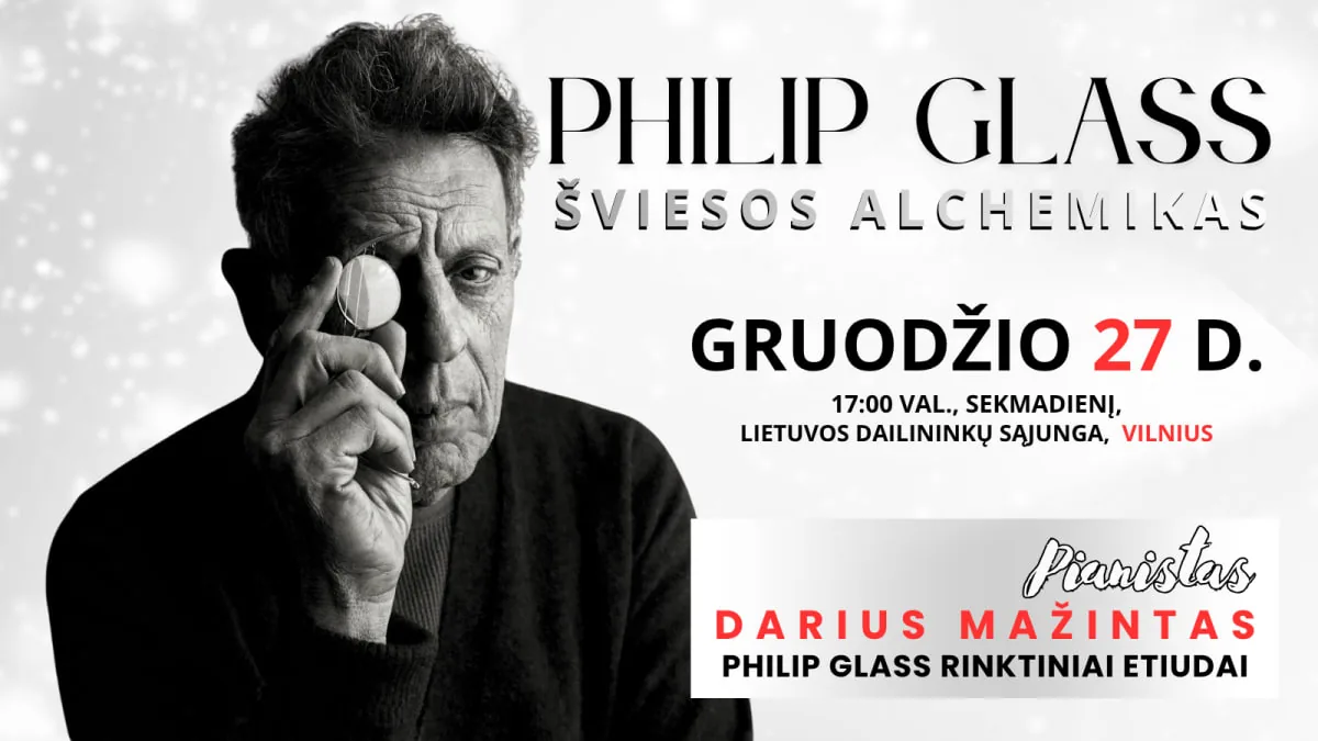PHILIP GLASS. ÉTUDES CHOISIES / LE PIANISTE DARIUS MAŽINTAS, événement à Vilnius
