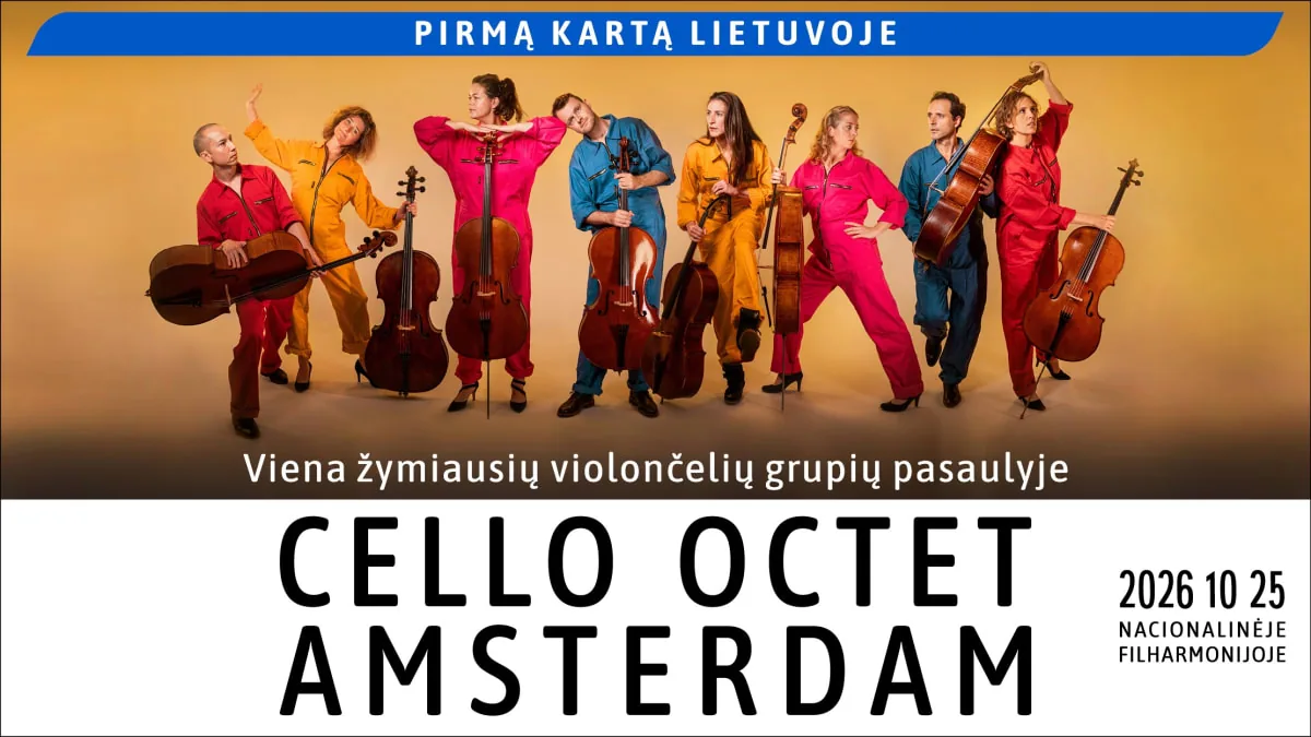 Pour la première fois en Lituanie – l'un des ensembles de violoncelles les plus célèbres au monde, CELLO OCTET AMSTERDAM, événement à Vilnius