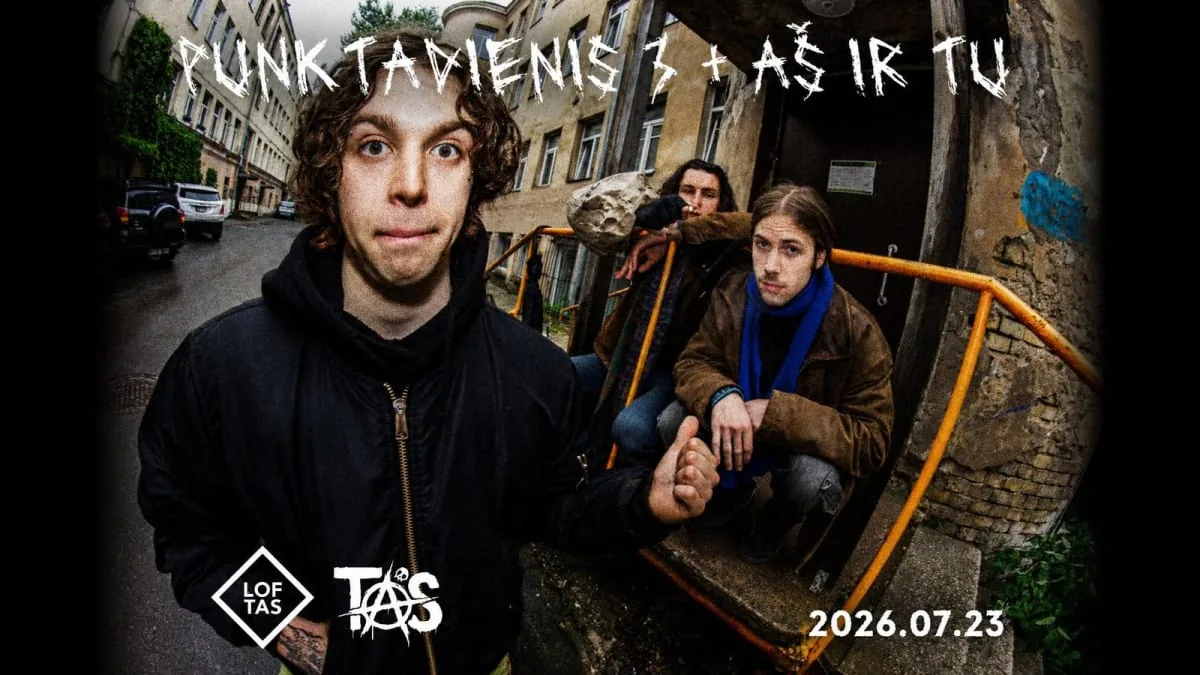 PUNKTADIENIS 3 + AŠ IR TU || LOFTAS, événement à Vilnius