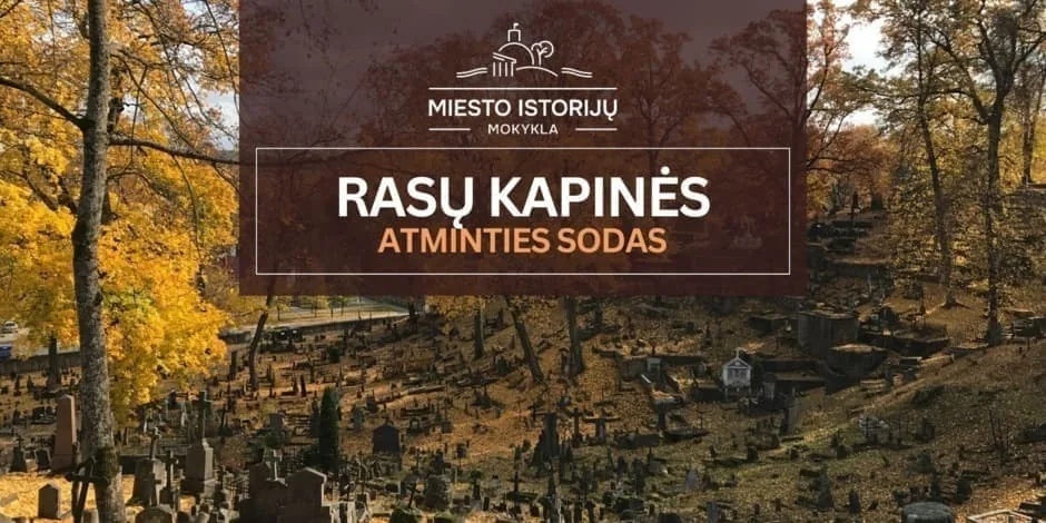 Rasų kapinės: atminties sodas | Ekskursija Vilniuje (MIM)