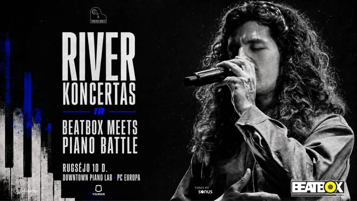 RIVER KONCERTAS ir Beatbox Meets Piano battle, renginys Vilniuje