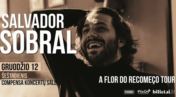 Salvador Sobral | Tournée A Flor do Recomeço | Vilnius, événement à Vilnius