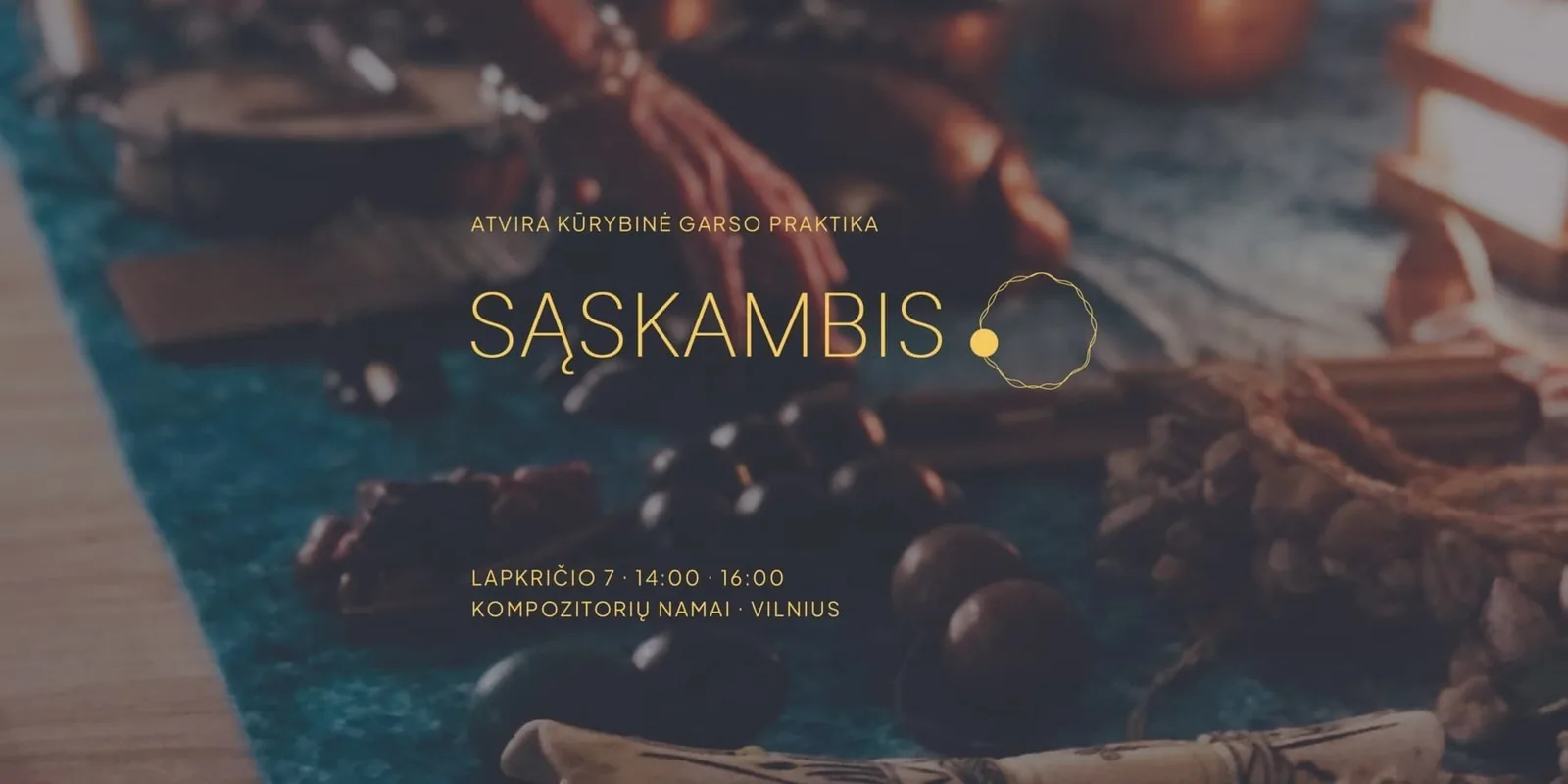 „Sąskambis“: atvira kūrybinė garso praktika #2
