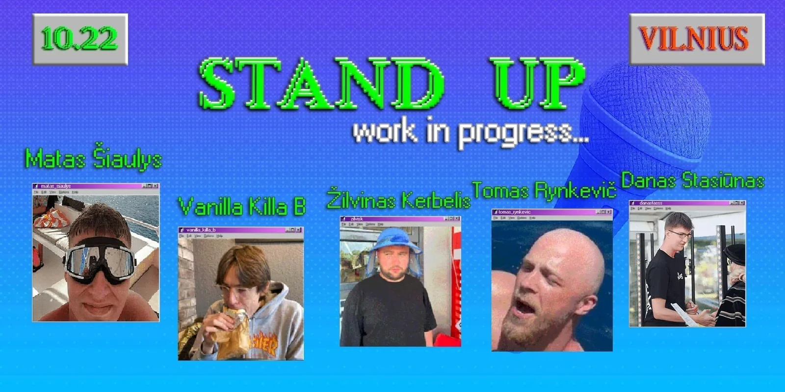 STAND UP - WORK IN PROGRESS | VILNIUS