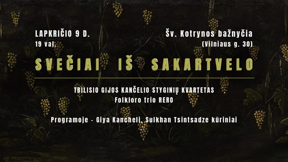 INVITÉS DE GÉORGIE : LE QUATUOR À CORDES GIYA KANCHELI DE TBILISSI ET LE TRIO FOLKLORIQUE RERO, événement à Vilnius