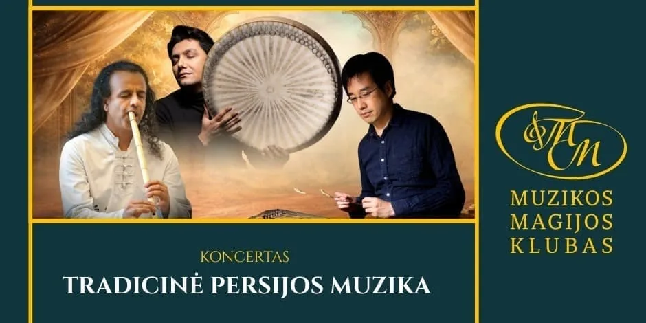Musique persane traditionnelle | M. Tani, D. Rasouli, A. Emamgholi, événement à Vilnius