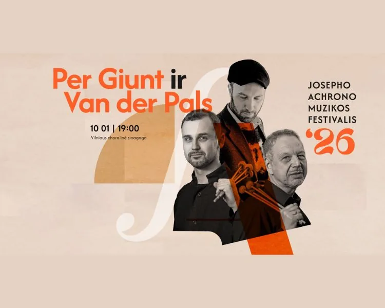 5ᵉ FESTIVAL INTERNATIONAL DE MUSIQUE JOSEPH ACHRON | Per Giunt et Van der Pals, événement à Vilnius